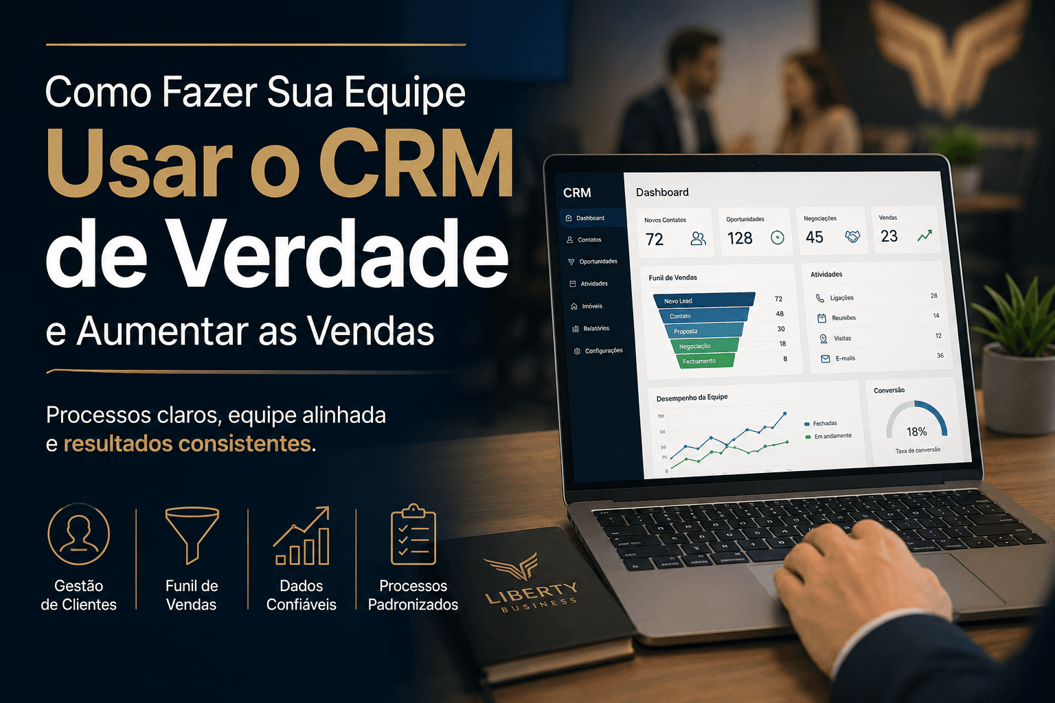 Como Fazer Sua Equipe Usar o CRM de Verdade e Aumentar as Vendas